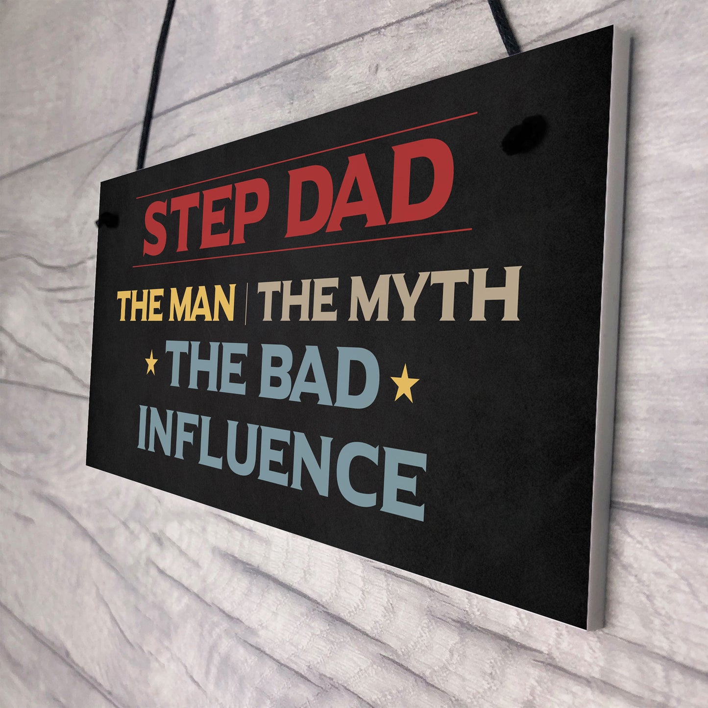 Step Dad The Bad Influence Funny Gift For Step Dad Birthday