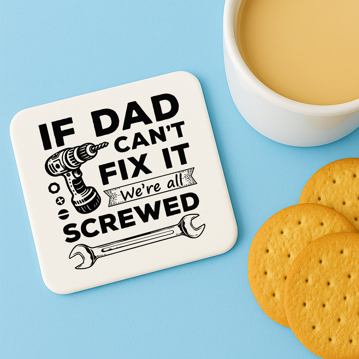 Funny Dad Gift Dad Coaster Dad Cant Fix It Were All Screwed Gift