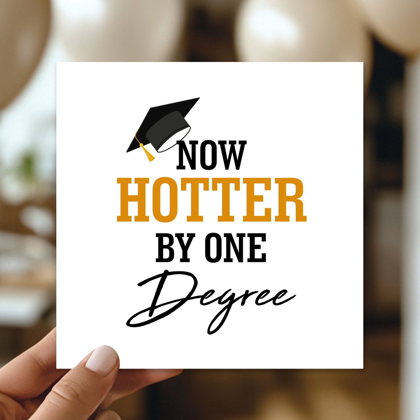 Funny Graduation Card For Daughter Son Now Hotter By One Degree