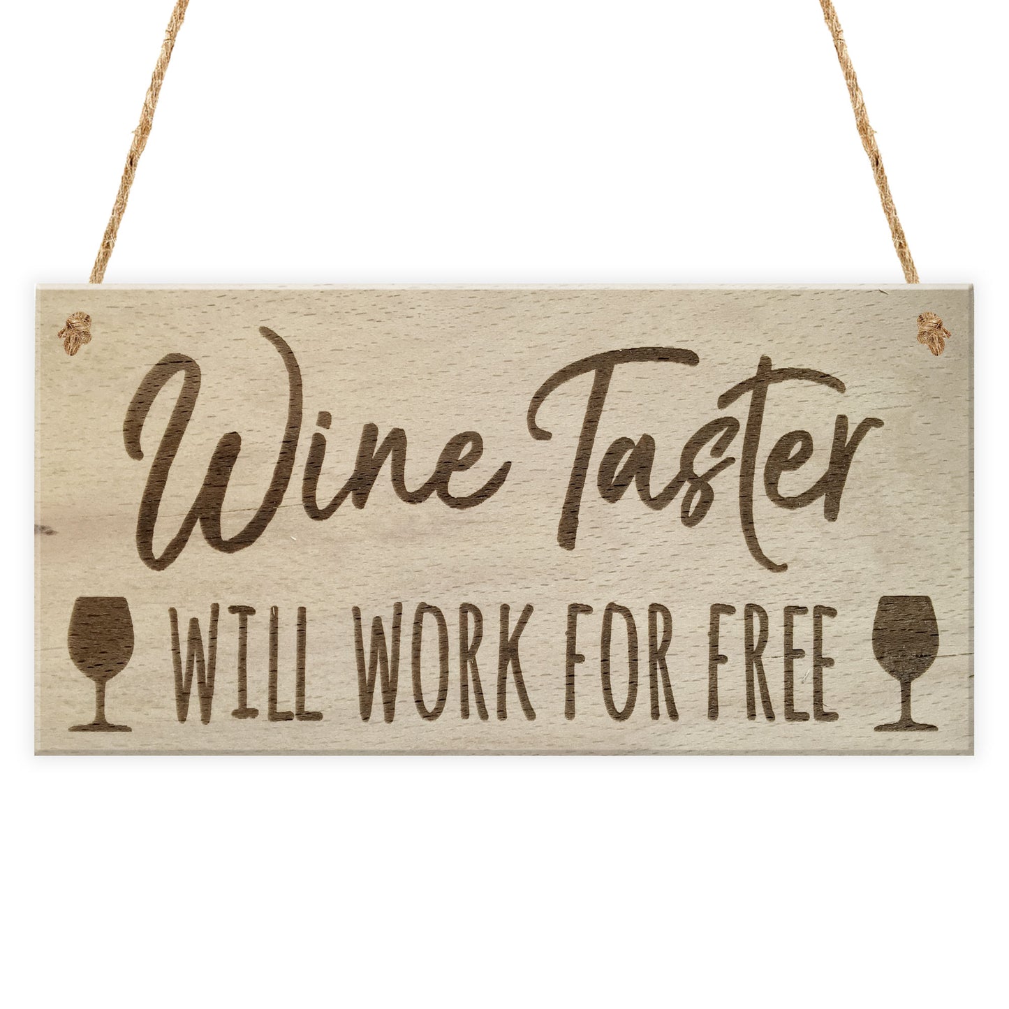 Wine Taster Free Work Alcohol Novelty Hanging Plaque
