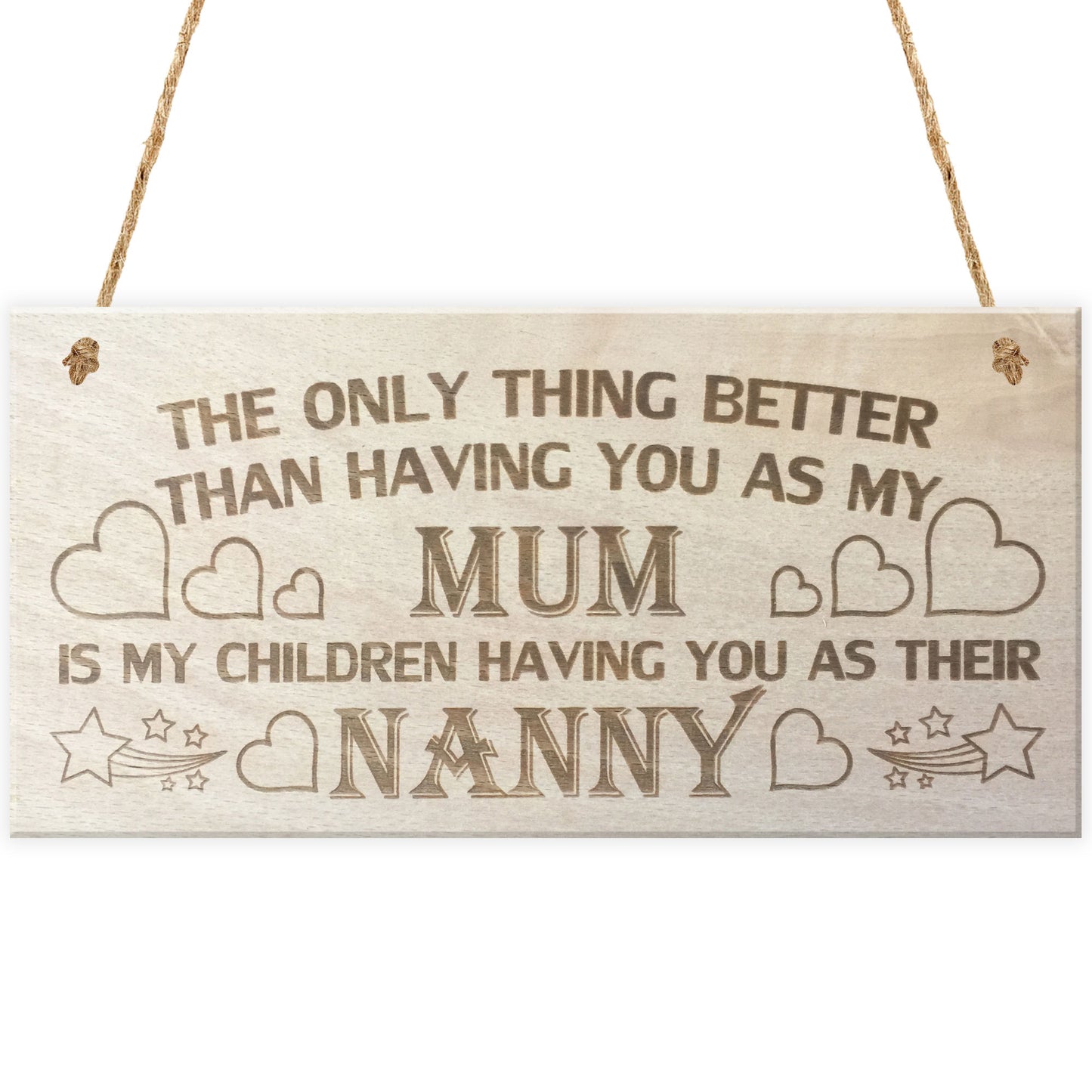 My Children Having You As Their Nanny Love Gift Plaque Sign