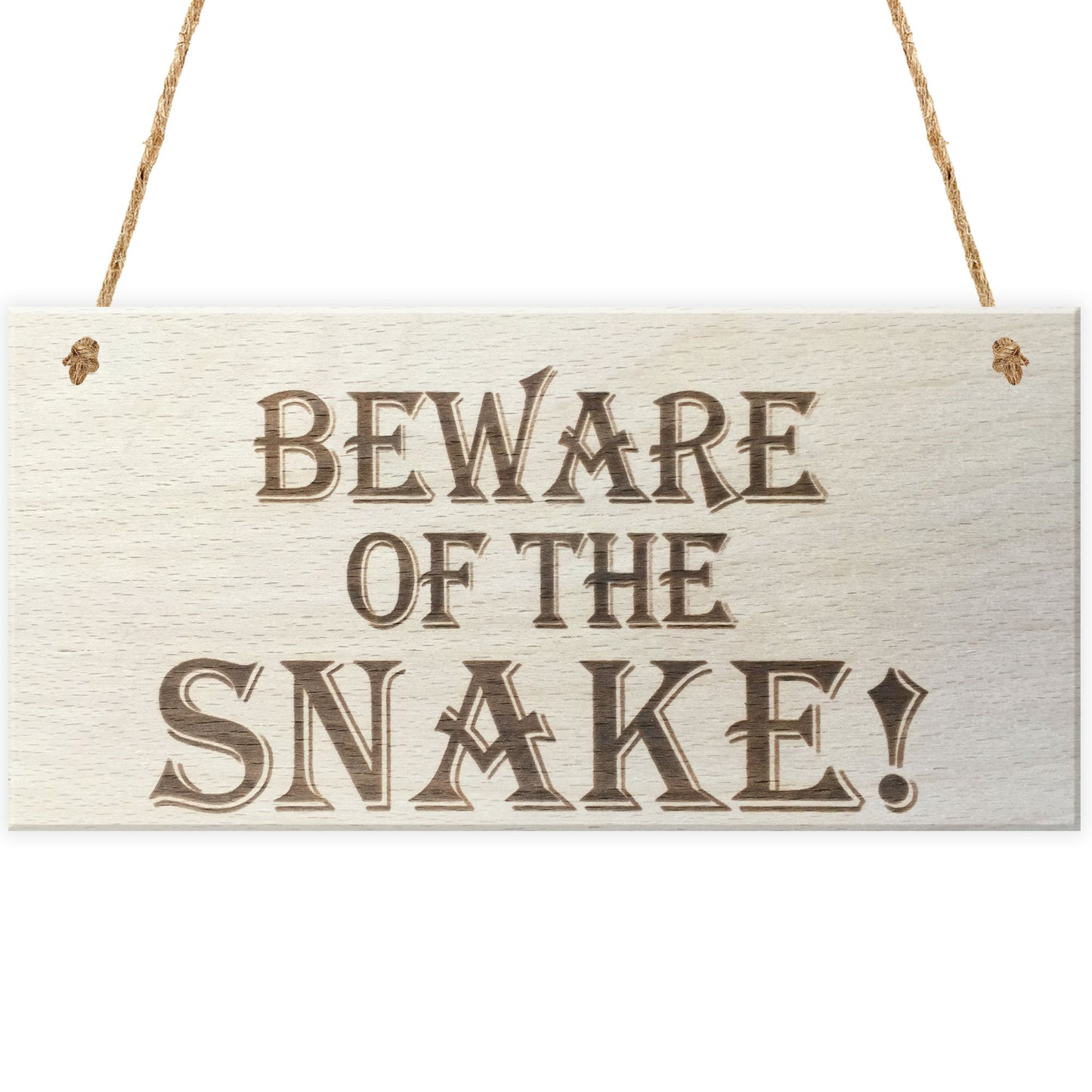 Beware Of The Snake Wooden Hanging Novelty Plaque Gift