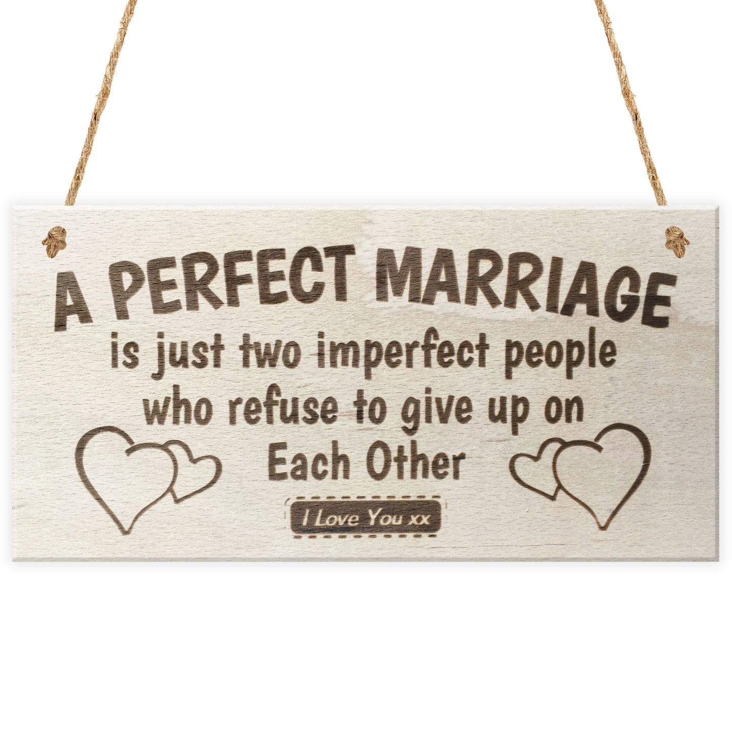 A Perfect Marriage Anniversary Gift Wooden Plaque Sign Present
