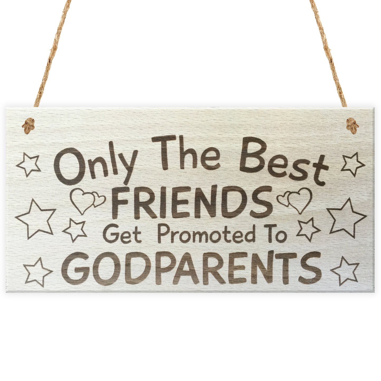 Only The Best Friends Get Promoted To Godparents Plaque Sign