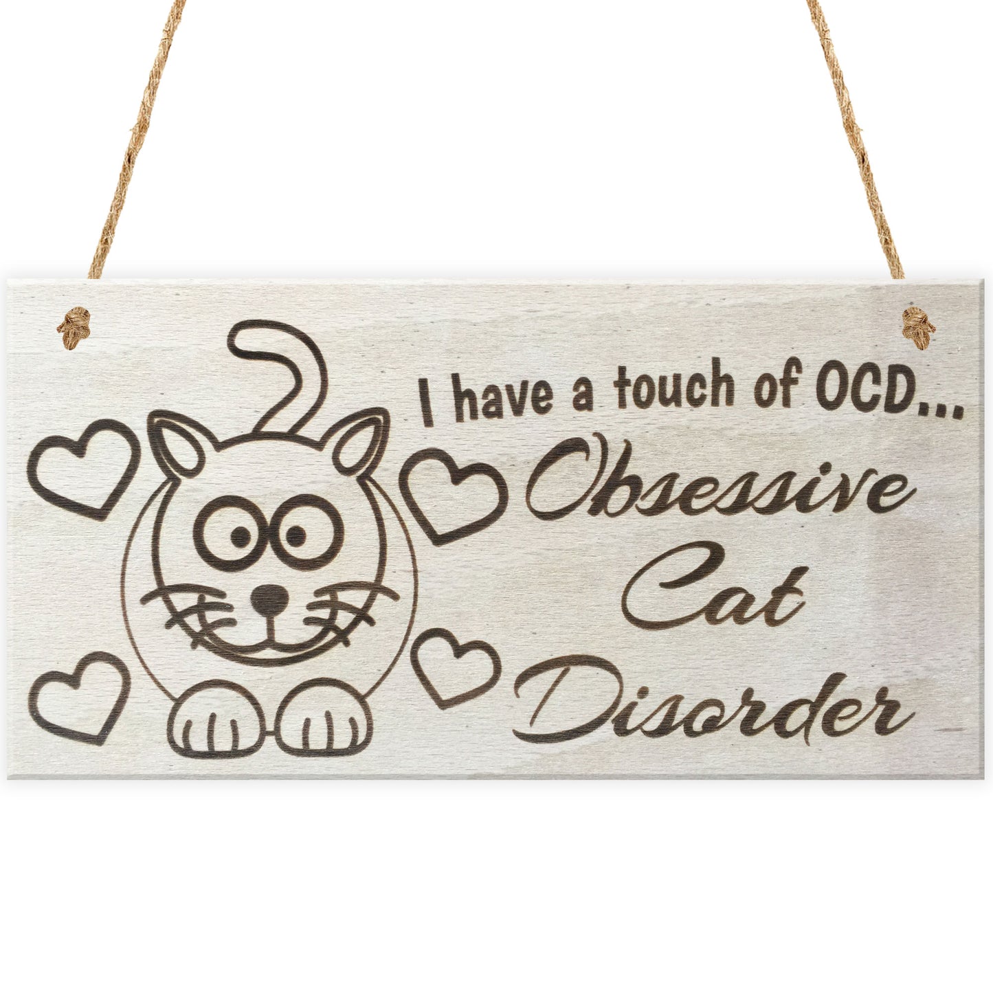 I Have A Touch Of OCD Obesessive Cat Disorder Novelty Plaque