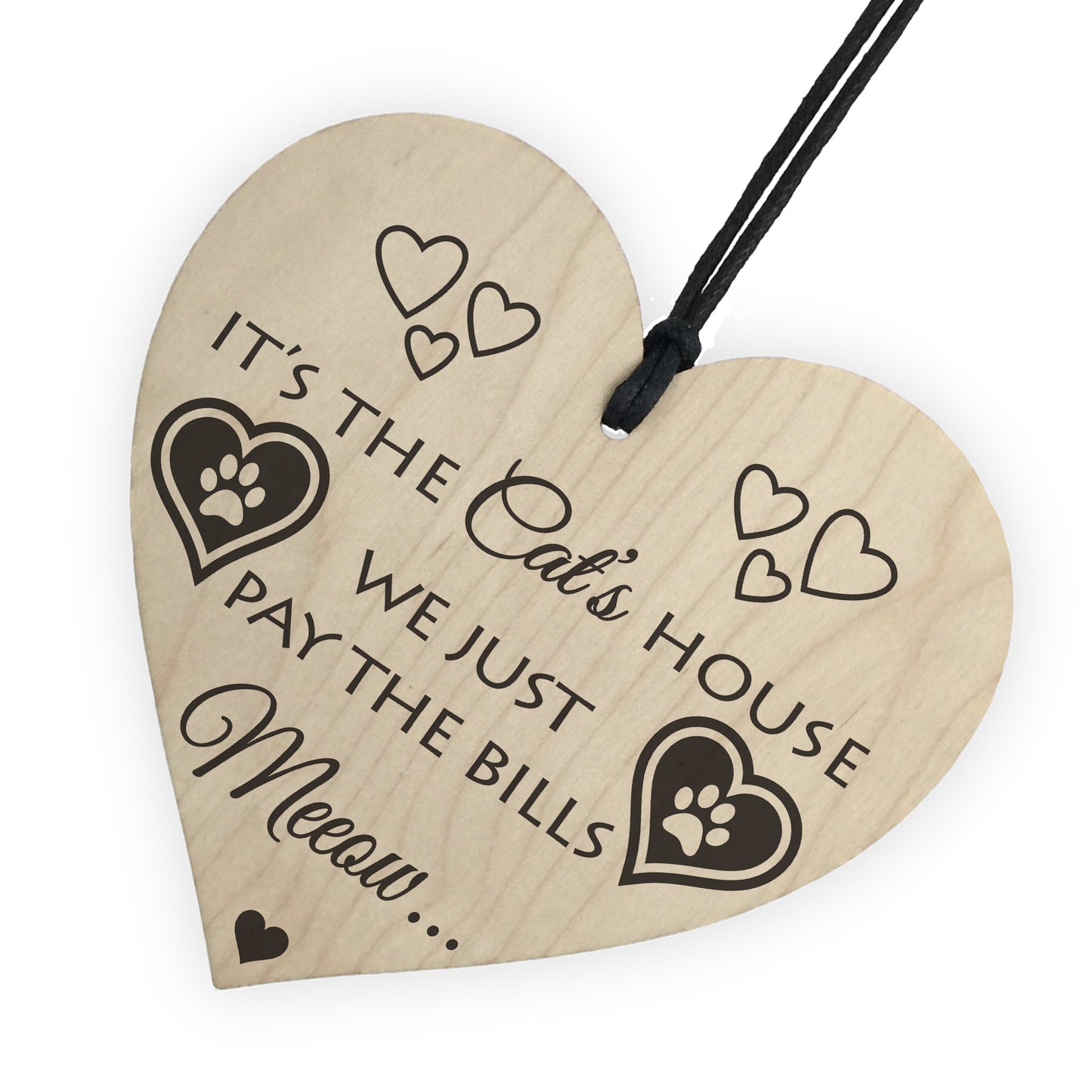 Its The Cats House Novelty Wooden Hanging Heart Plaque