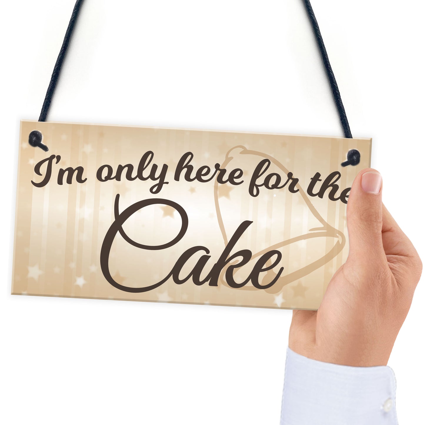 Only Here For The Cake Wedding Prop Hanging Plaque Sign Gift