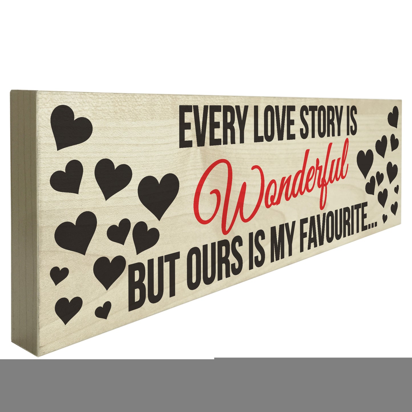Favourite Love Story Freestanding Wooden Plaque Gift Sign