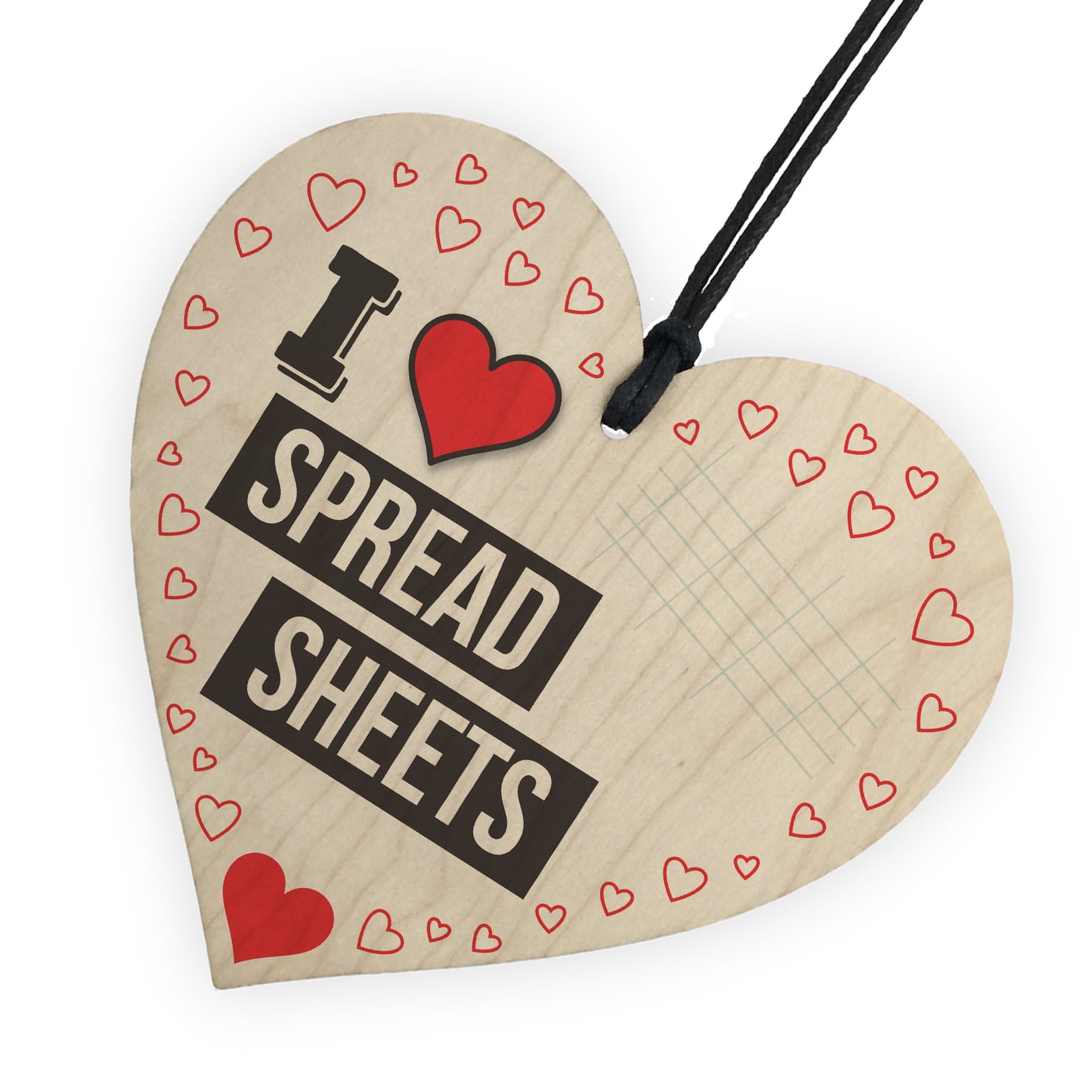 I Love Spread Sheets Novelty Joke Funny Hanging Heart Sign