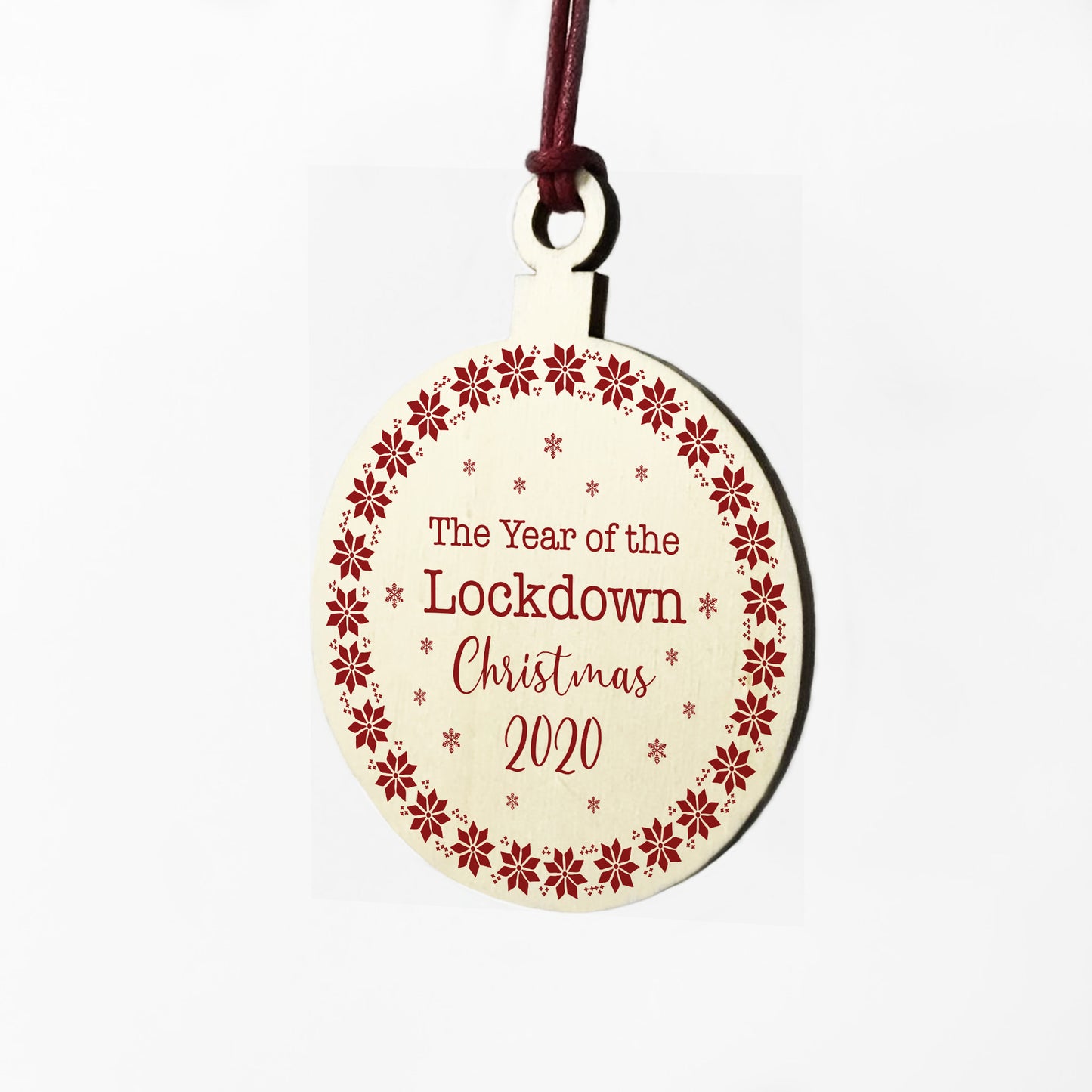 Lockdown 2020 Christmas Tree Decoration Wood Bauble