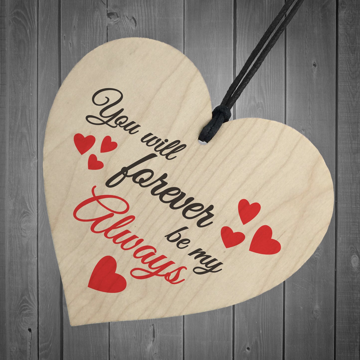 Forever Be My Always Wooden Hanging Heart Love Plaque