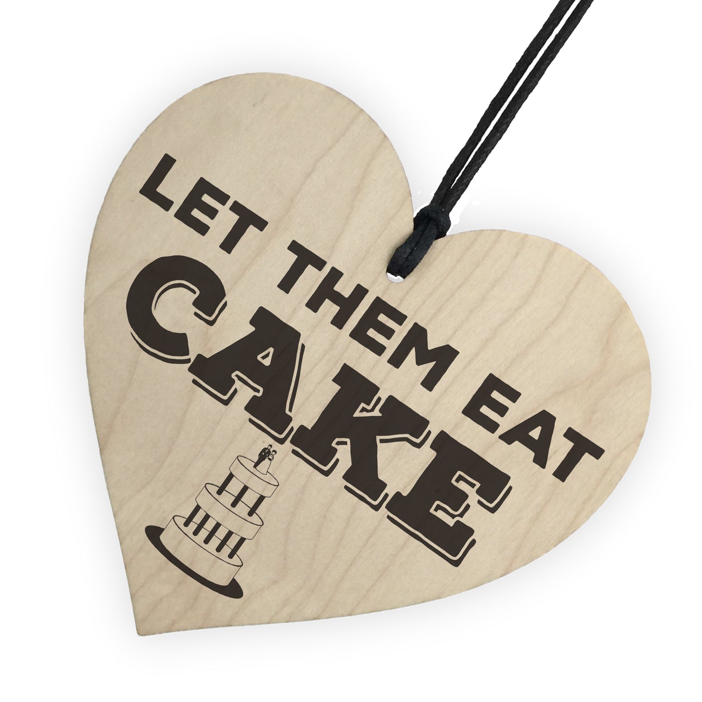 Let Them Eat Cake Novelty Wooden Hanging Heart Plaque