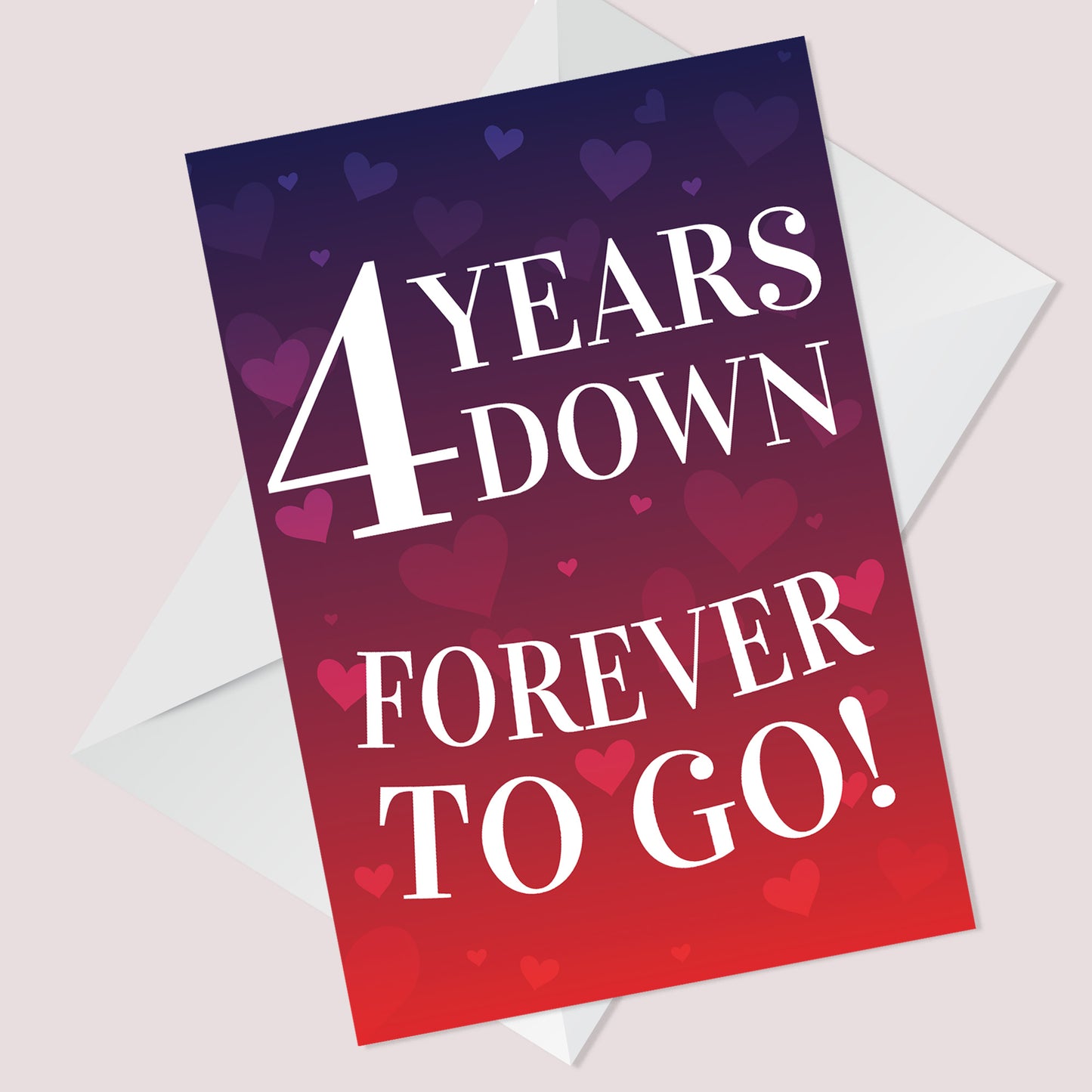 4 Years Down Forever To Go 4th Anniversary Card For Him Her