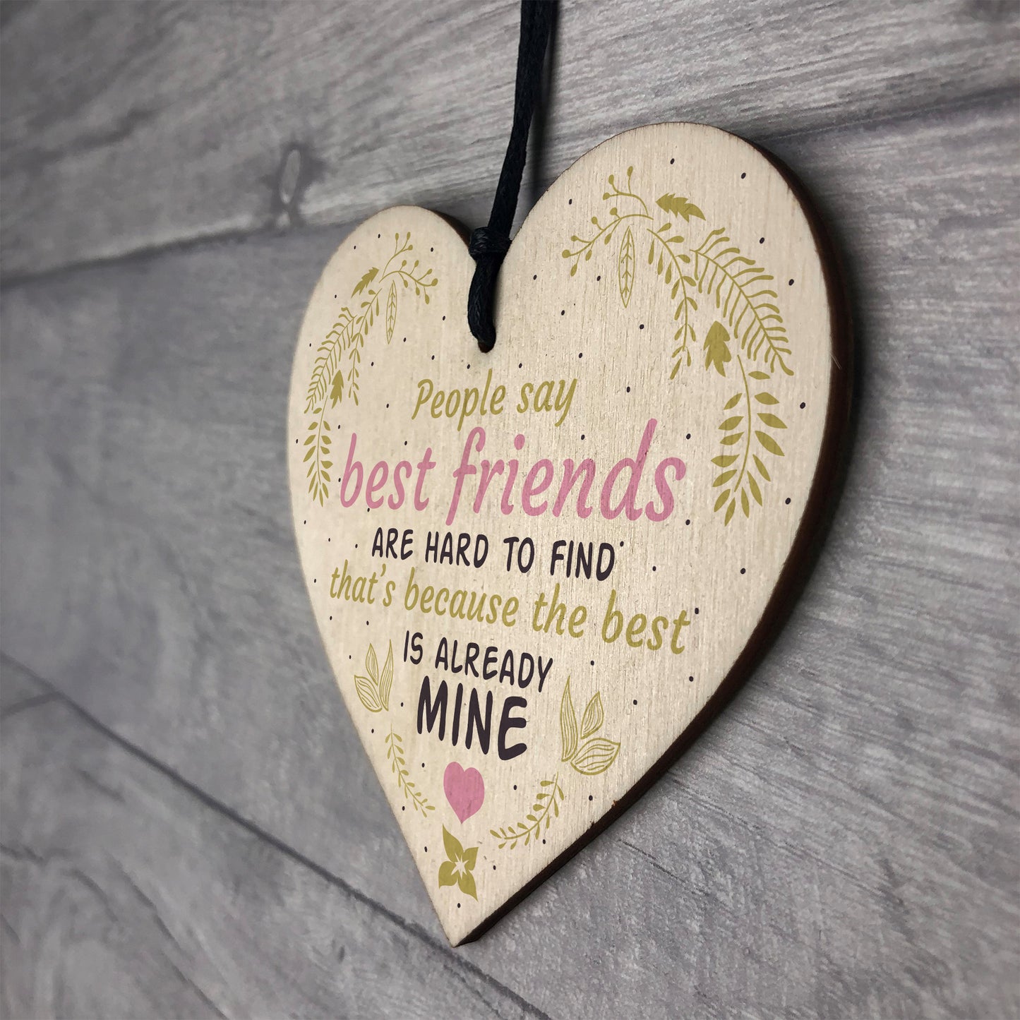 Best Friends Hard To Find Wood Heart Friendship Plaque Birthday