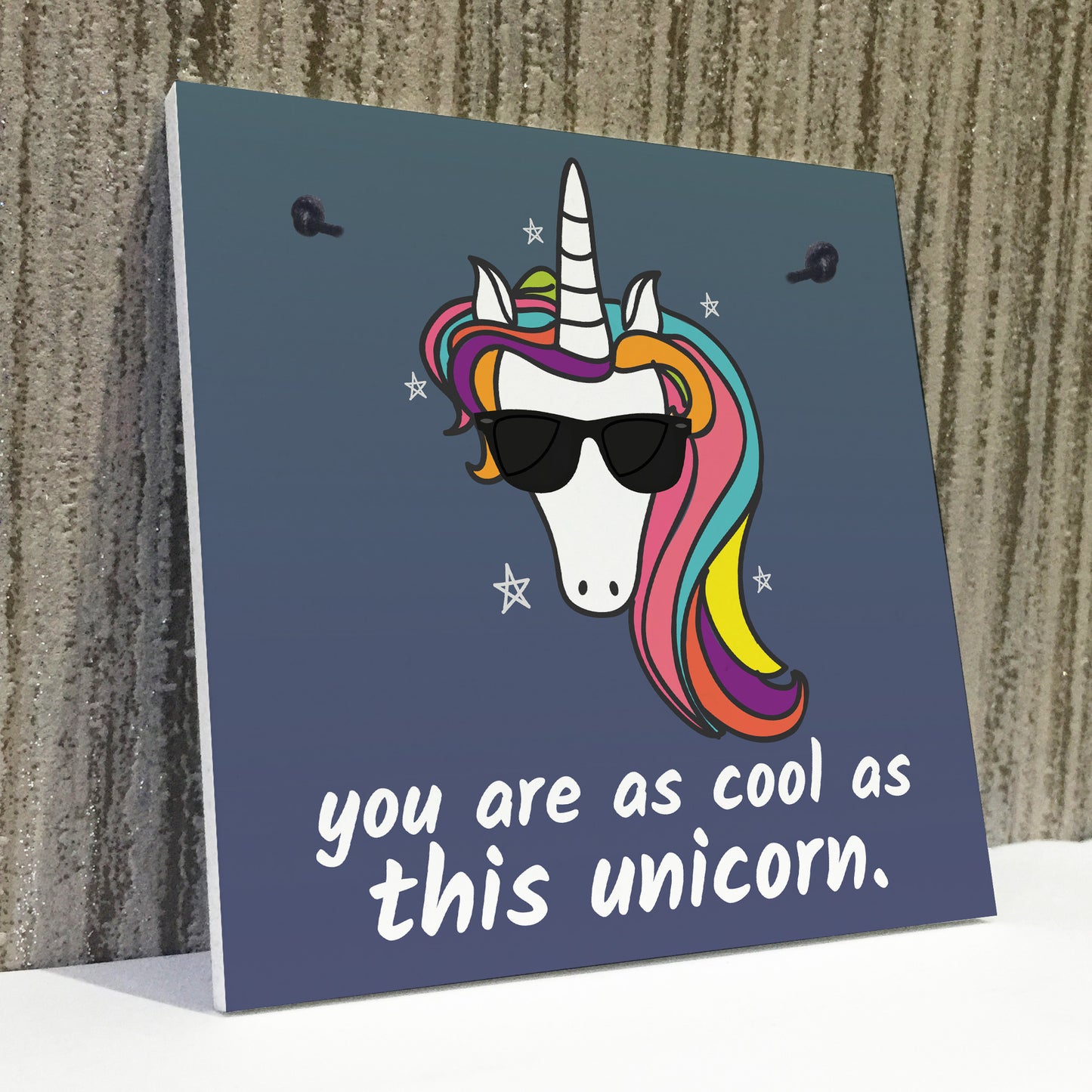 You Are As Cool As This Unicorn Hanging Art Plaque Girls Gift