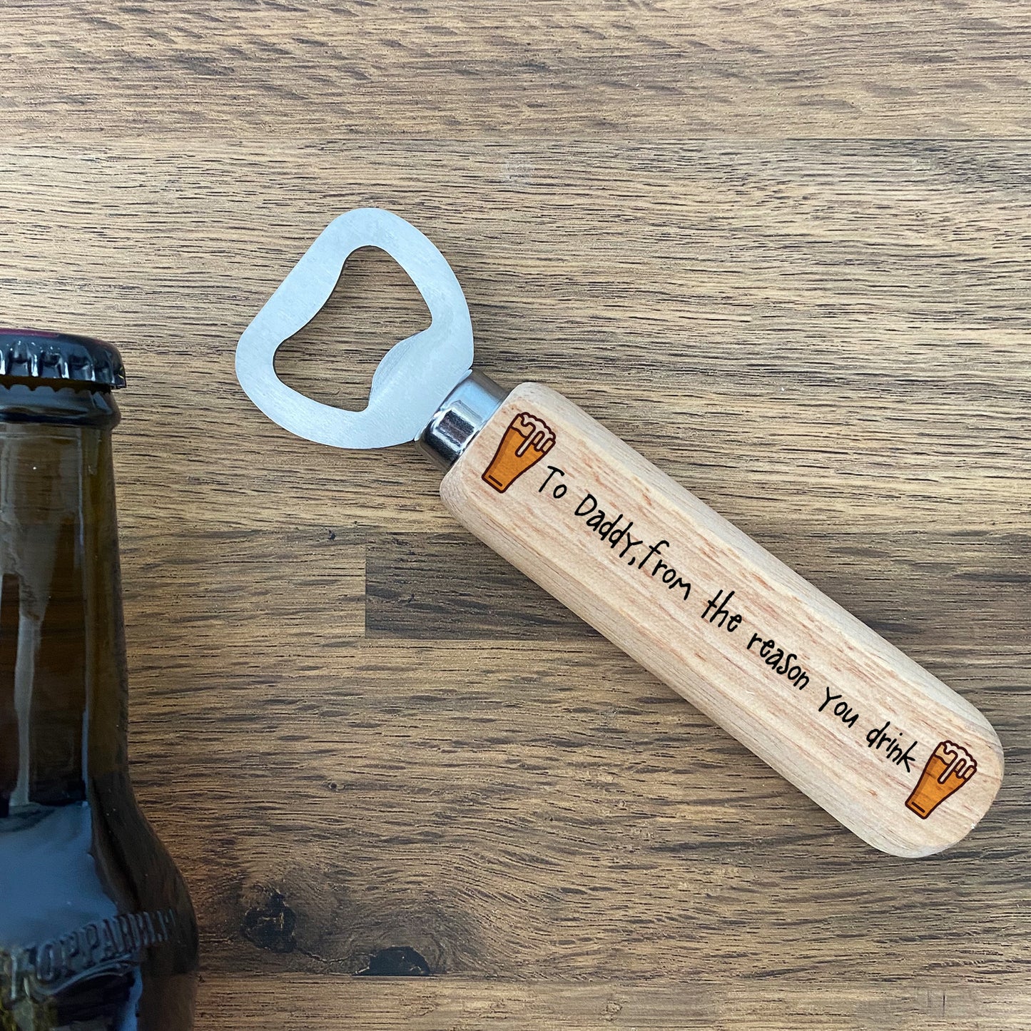 Funny Gift For Daddy Birthday Christmas Wooden Bottle Opener