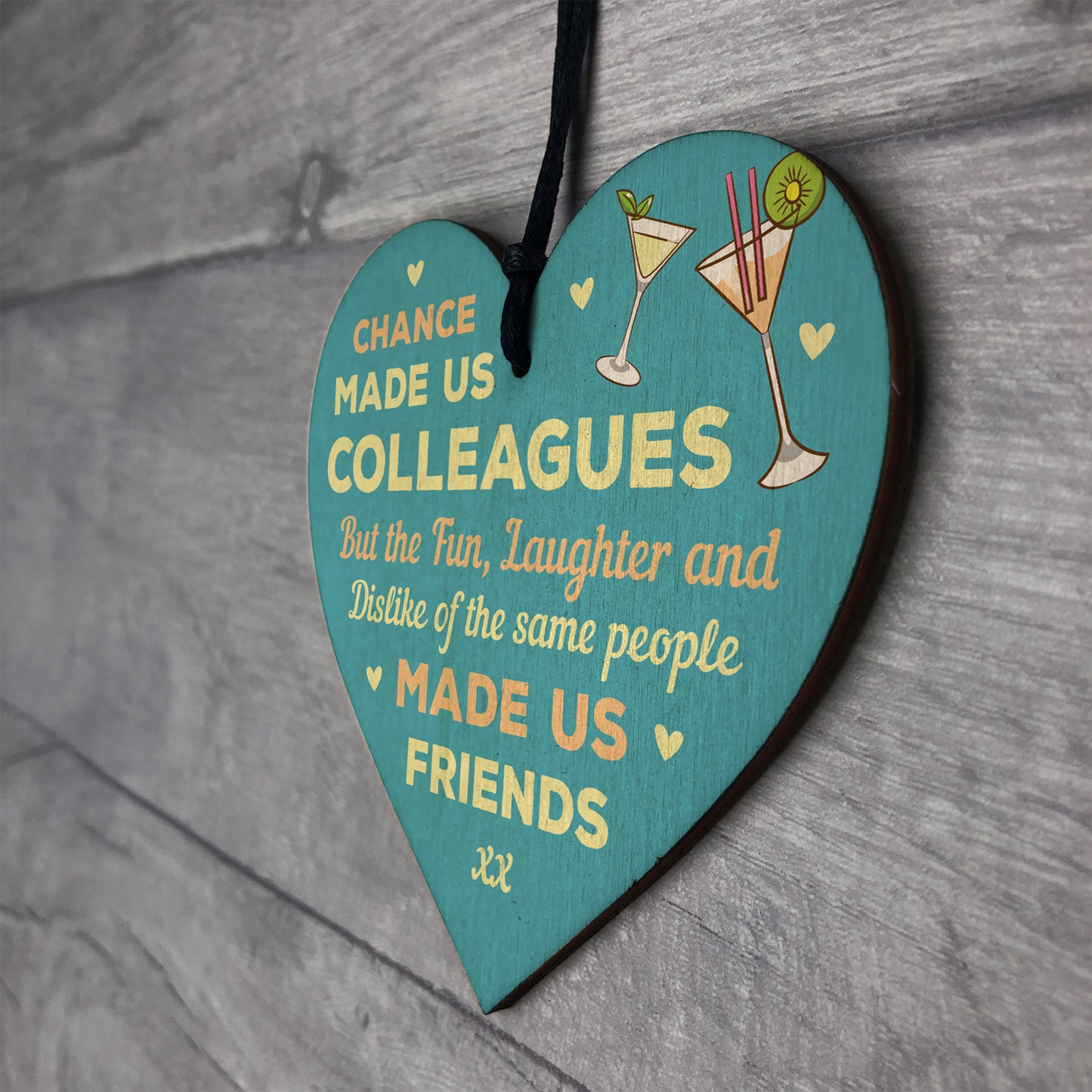 Chance Made Us Colleagues Fun and Laughter Novelty Wooden Heart