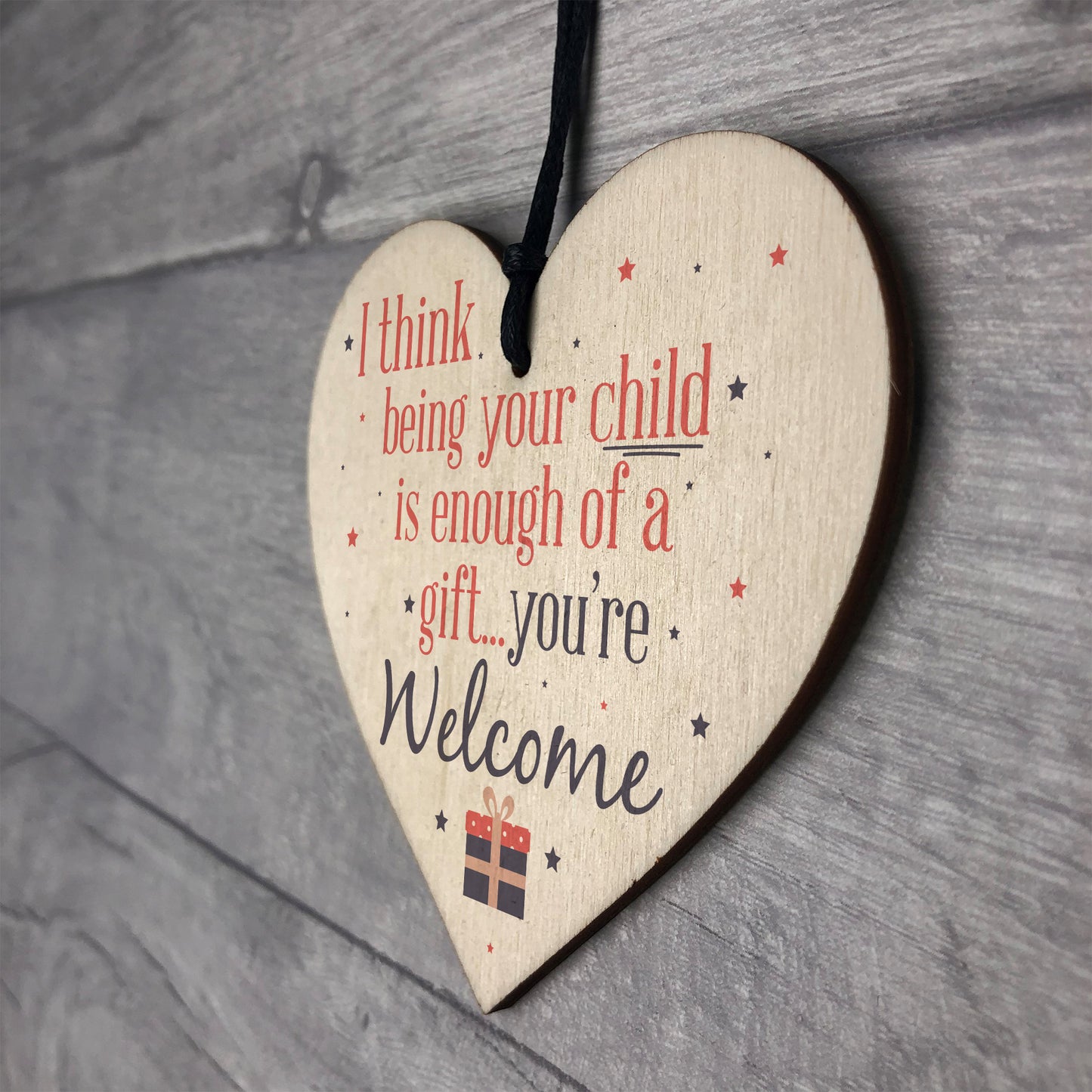 Enough Of A Gift Funny Wooden Heart Mum Dad Cute Birthday Signs