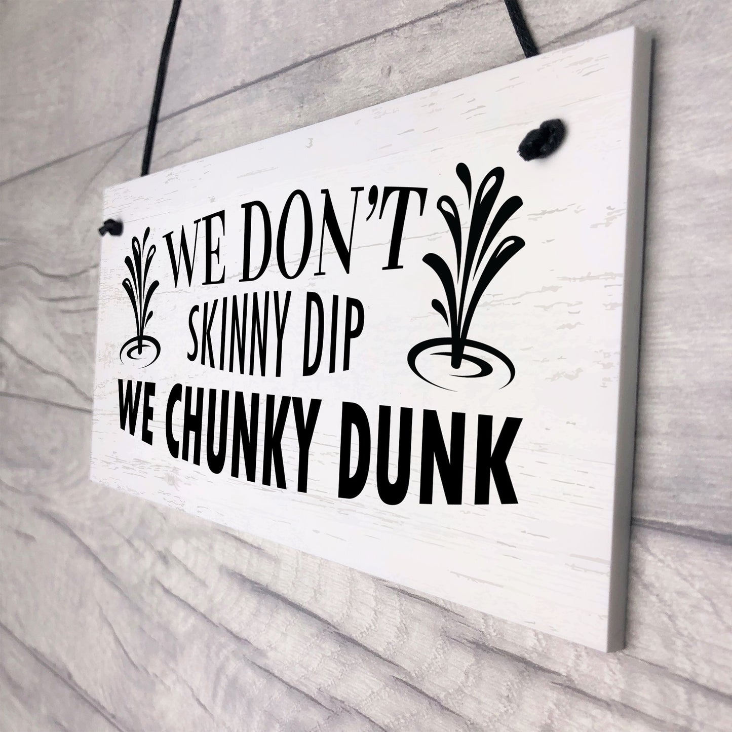 Funny Hot Tub Sign Dont Skinny Dip We Chunky Dunk Novelty Decor