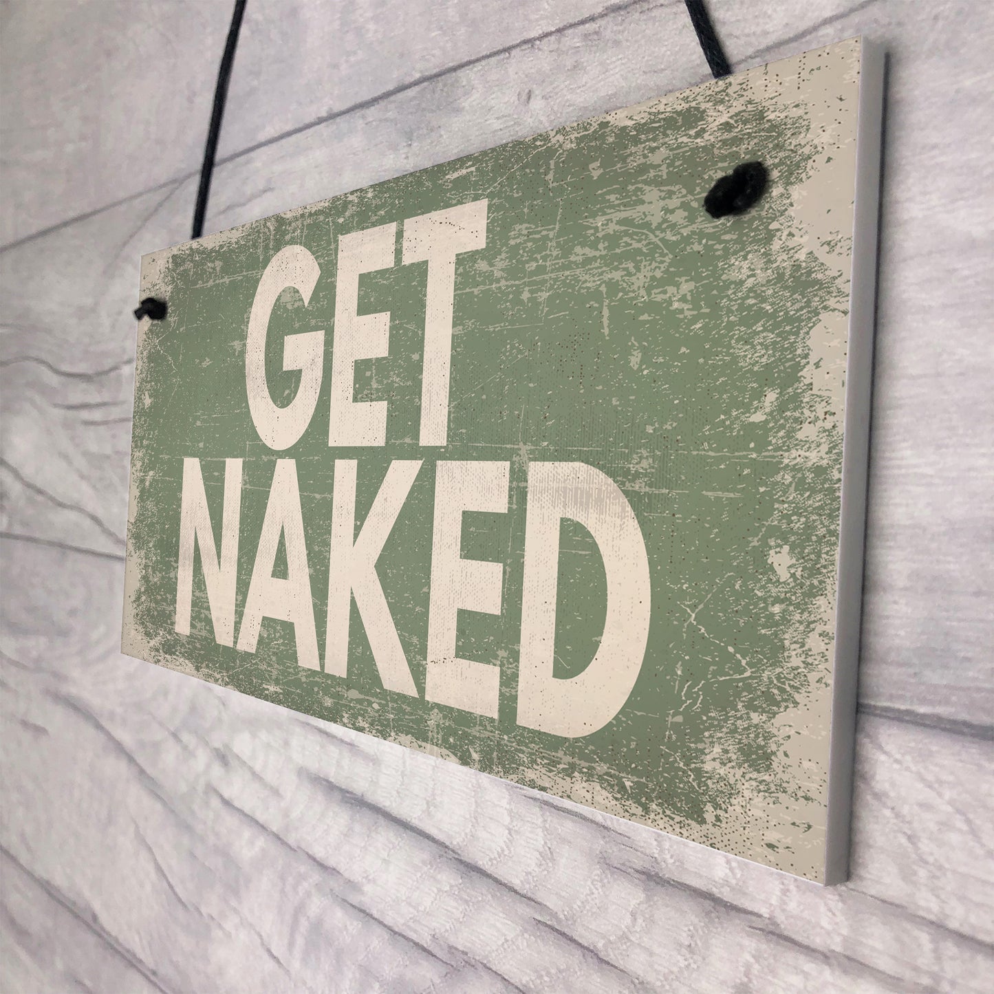 GET NAKED Chic Hanging Plaque Garden Shed Hot Tub Sign Birthday