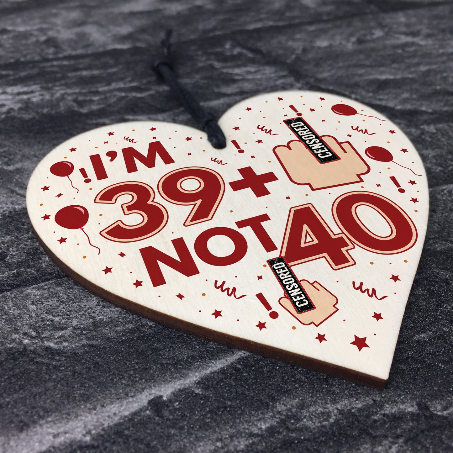 Rude 40th Birthday Decoration Wooden Heart Funny Novelty Gift