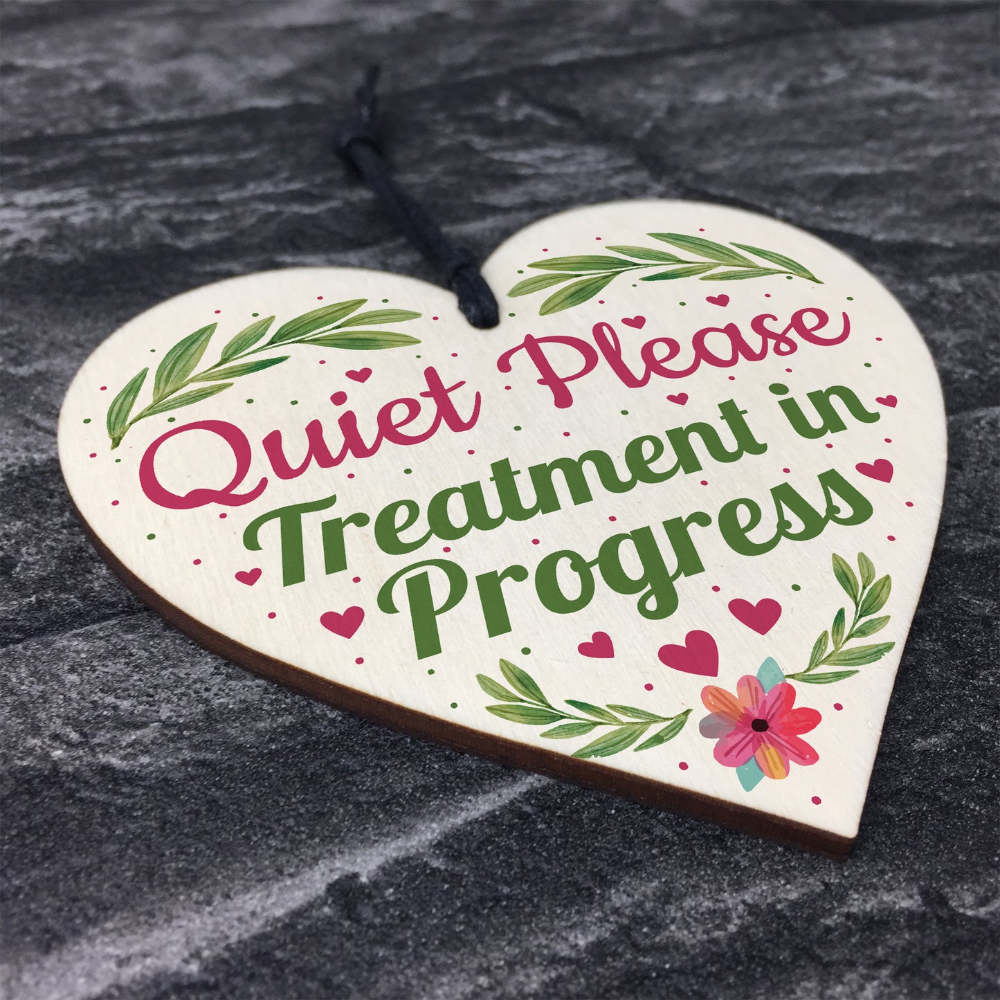 Quiet Please TREATMENT IN PROGRESS Do Not Disturb Heart Sign