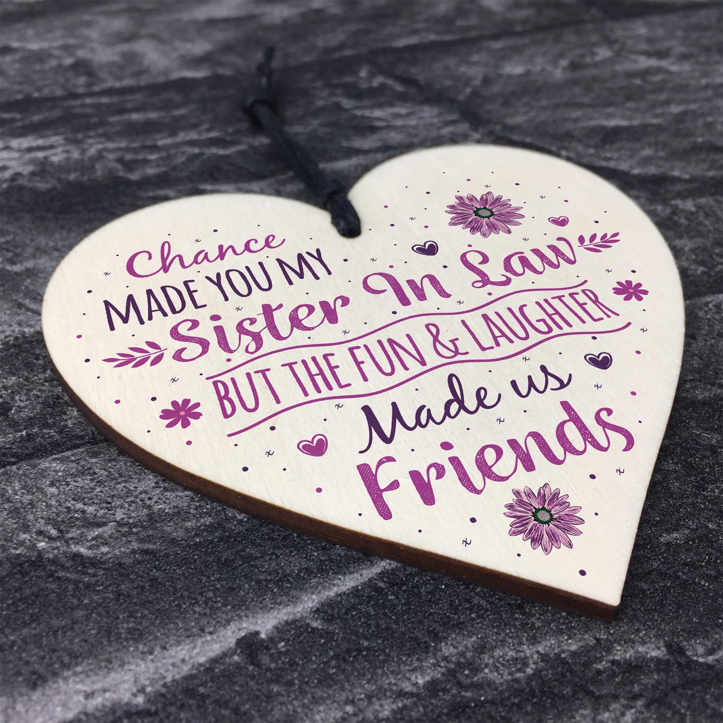 Chance Made You My Sister In Law Wood Heart Plaque Keepsake Gift
