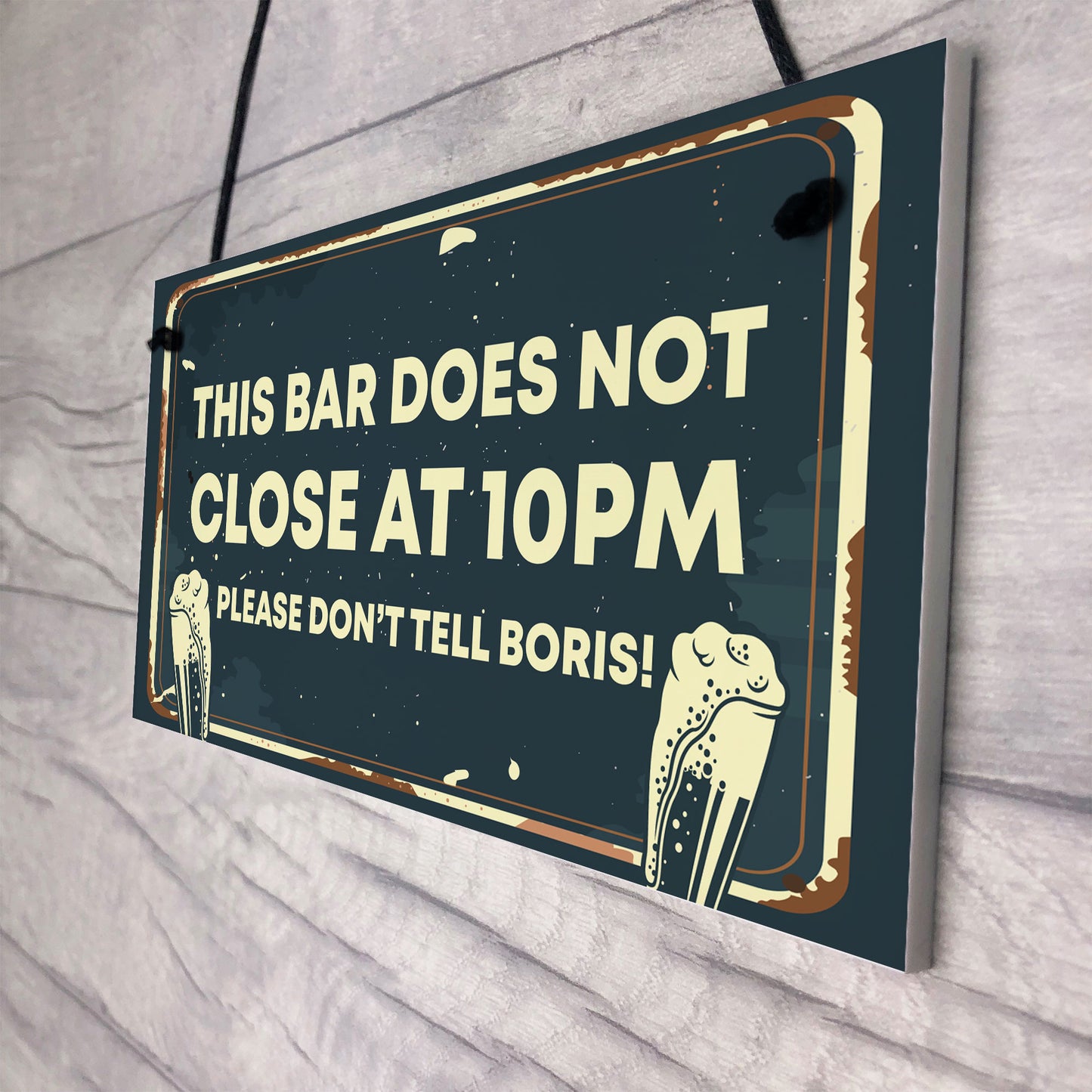 Novelty Bar Sign DOES NOT CLOSE AT 10PM Bar Pub Garden Sign