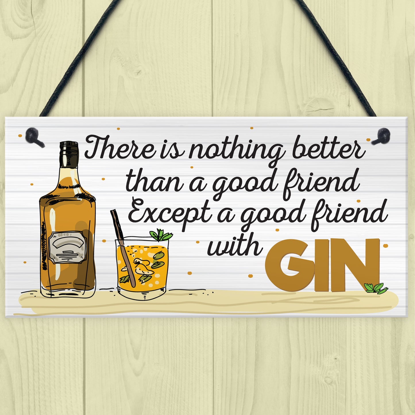 Friend With GIN Party Drink Gift Cocktail Novelty Hanging Plaque