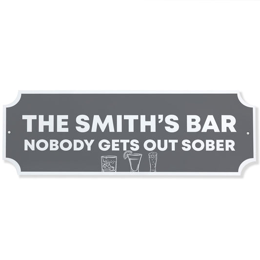 Bar Sign For Home Bar Funny Nobody Gets Out Sober For Man Cave