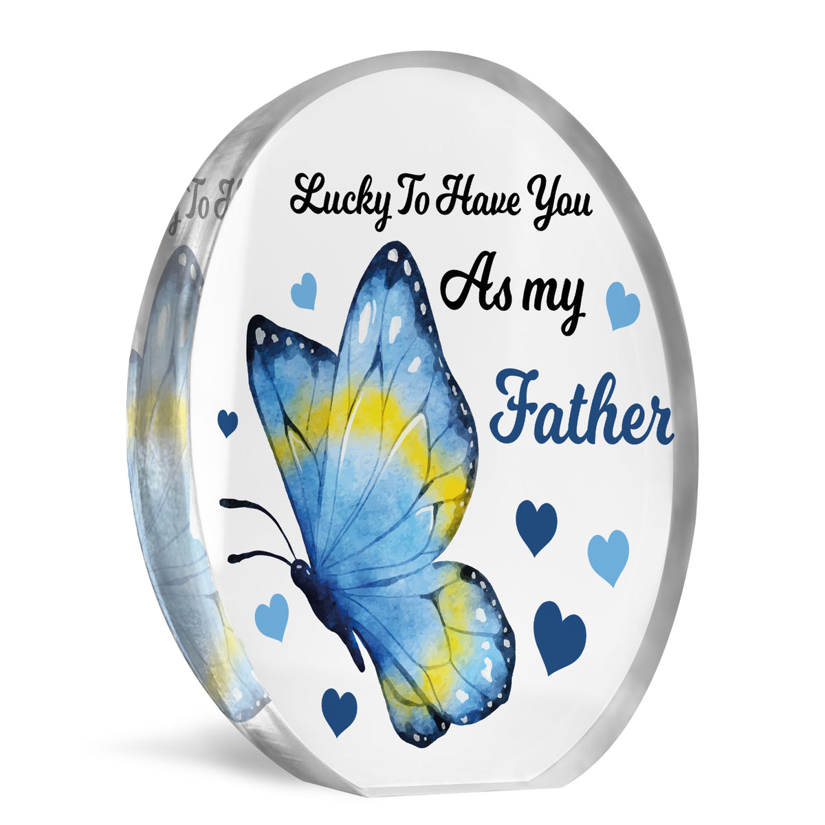 Lucky To Have You As My Father Gift For Dad Daddy From Daughter