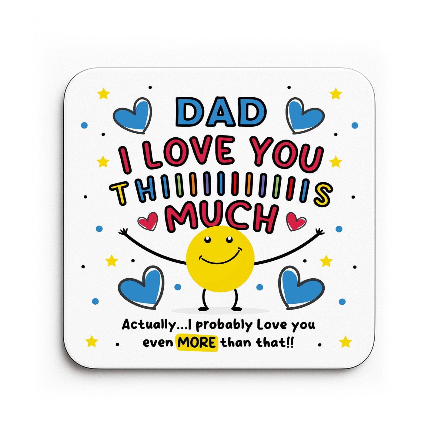 Dad Coaster I Love You This Much Dad Gift For Birthday Christmas