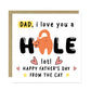 Funny Fathers Day Card From The Cat I Love You A Hole Lot Joke