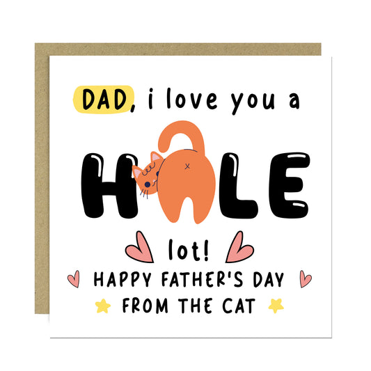 Funny Fathers Day Card From The Cat I Love You A Hole Lot Joke