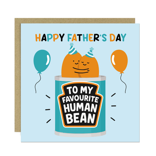 Happy Fathers Day Card For Dad My Favourite Human Bean Card