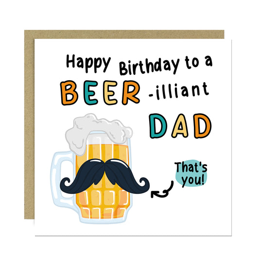 FUNNY Birthday Card For Dad With Envelope BEERilliant Dad