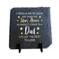 Dad Gift Slate Plaque Gifts for Dad from Daughter Christmas