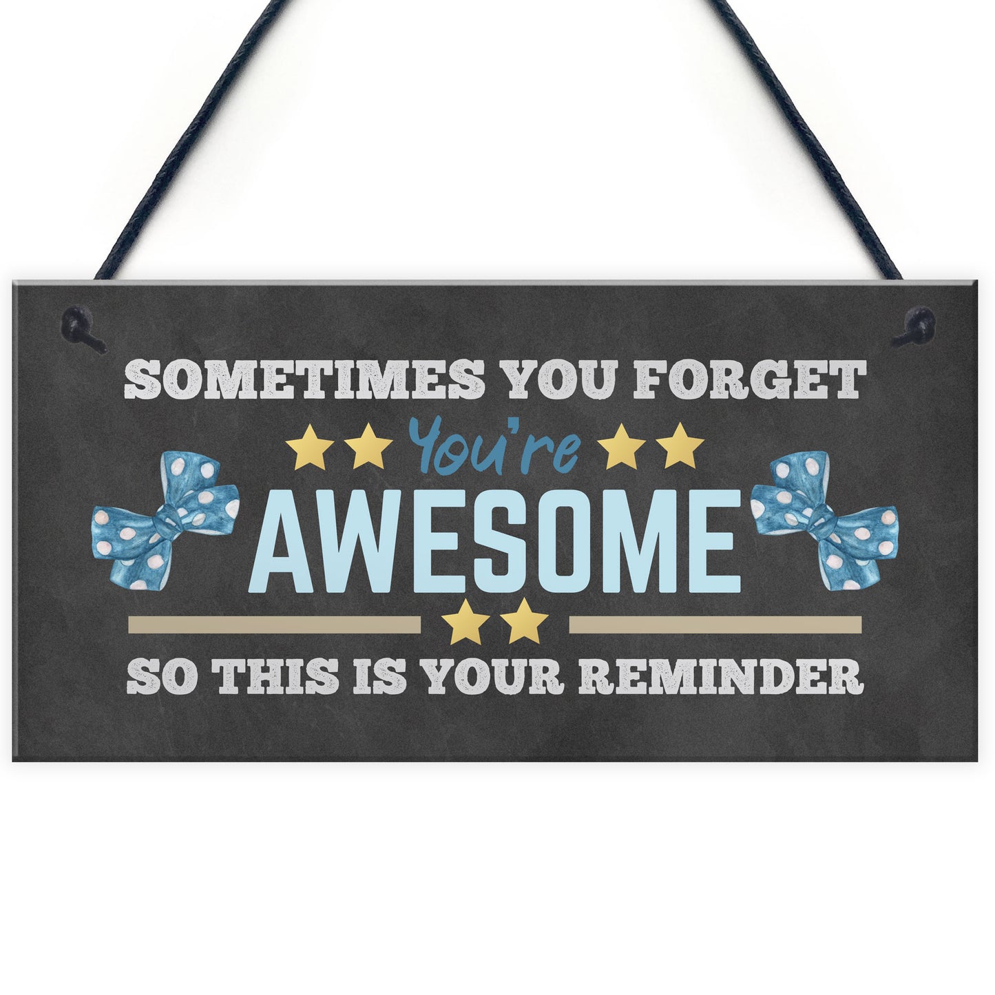 YOU ARE AWESOME REMINDER Sign Gift For Best Friend Birthday