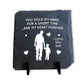 Dad Gifts From Son Father And Son Gift Slate Plaque Dad Son Gift