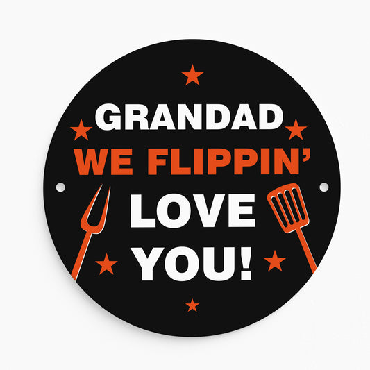 Fathers Day Gift For Grandad Flippin Love You Grandad BBQ Sign