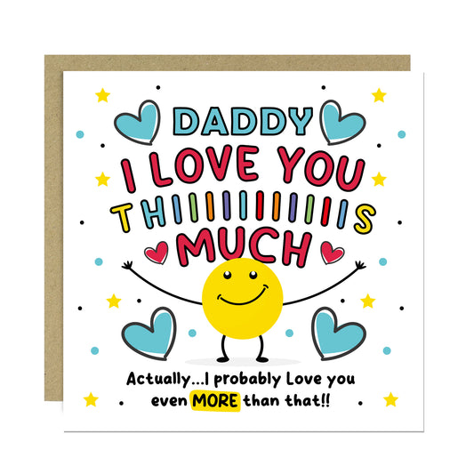 Card For Best Daddy I Love You This Much Daddy Birthday Card