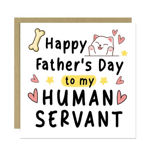 Happy Fathers Day Card For Dad Human Servant Funny Card From Cat
