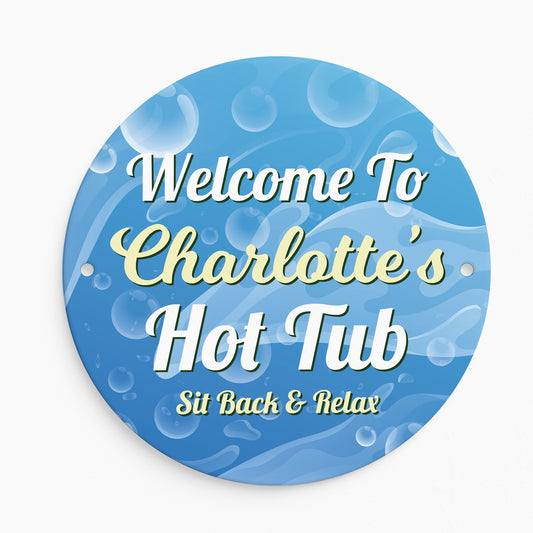 Personalised Welcome To Hot Tub Sign For Outdoor Wall Mounted