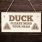 Duck Mind Your Head Hanging Wall Door Sign Engraved Wooden Sign
