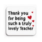 Teacher Gift Teacher Coaster Truly Lovely Teacher Appreciation