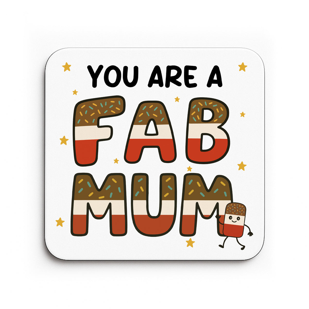 You Are A FAB MUM Coaster Happy Birthday Gift For Mum