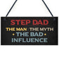 Step Dad The Bad Influence Funny Gift For Step Dad Birthday
