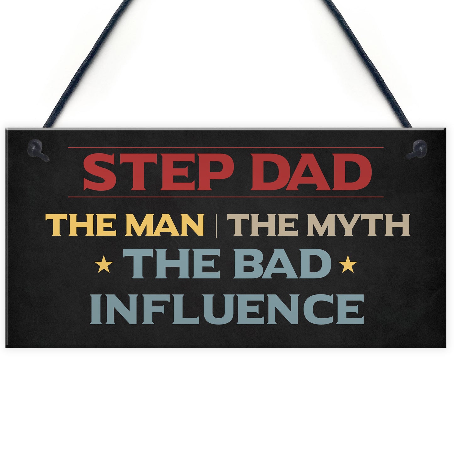 Step Dad The Bad Influence Funny Gift For Step Dad Birthday