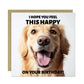 Funny Birthday Card For Him Hope You Feel This Happy Dog Card