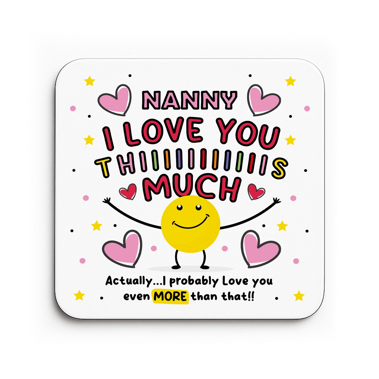 Nanny Coaster I Love You This Much Nanny Gift For Birthday